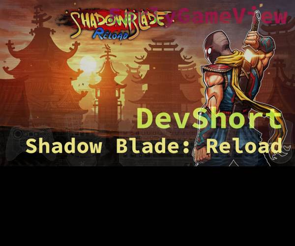 Shadow Blade: Reload