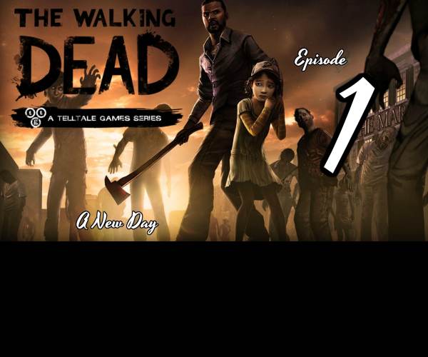 The Walking Dead - Episode 1: A New Day