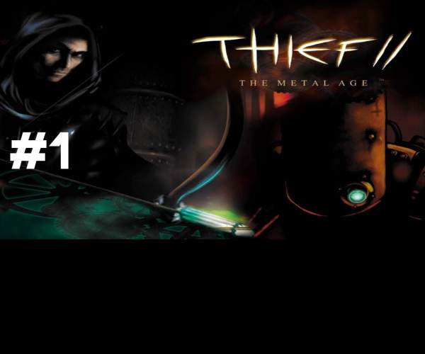 Thief II: The Metal Age