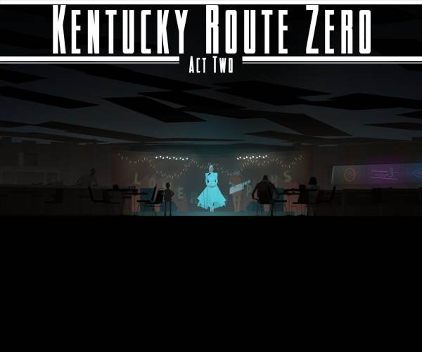 Kentucky Route Zero: Act 2