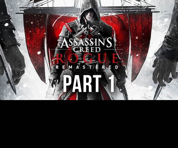 Assassin’s Creed Rogue Remastered