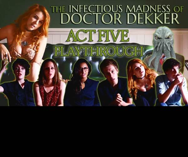 The Infectious Madness of Doctor Dekker