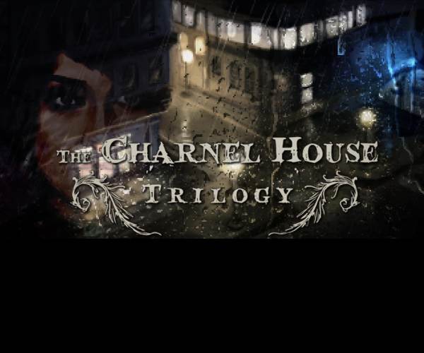 The Charnel House Trilogy