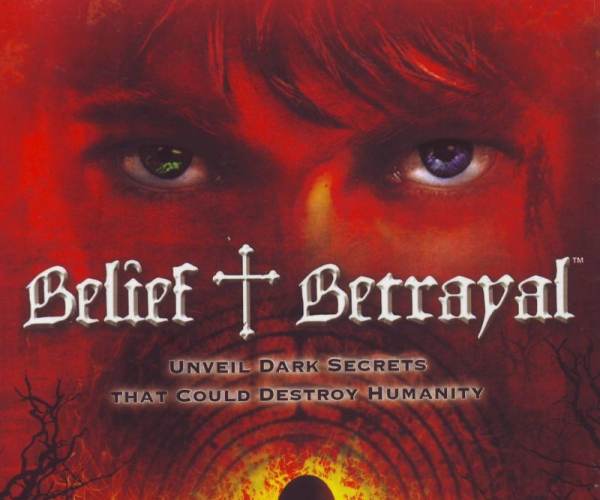 Belief & Betrayal