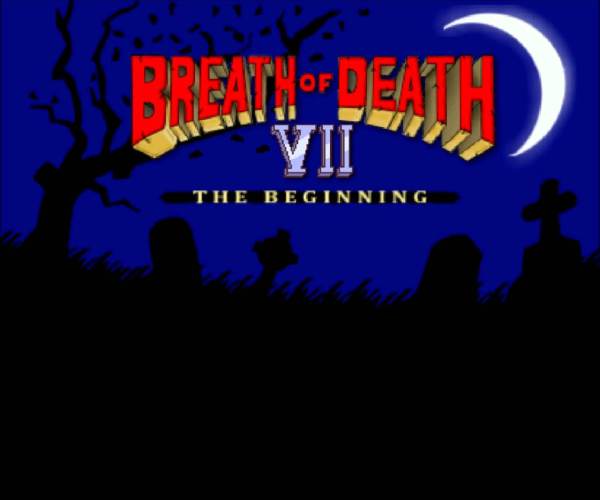 Breath of Death VII: The Beginning