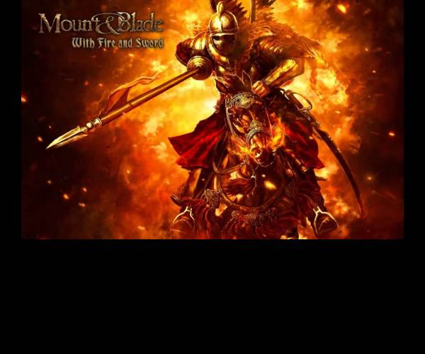 Mount and Blade: With Fire and Sword