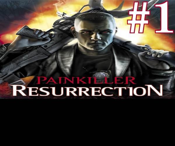 Painkiller Ressurrection