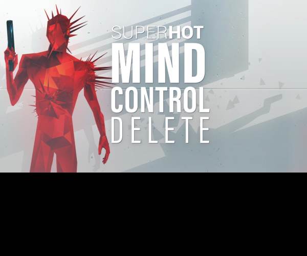 SUPERHOT: MIND CONTROL DELETE