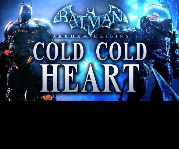 Batman: Arkham Origins - Cold, Cold Hear