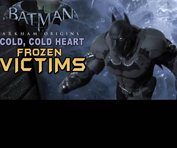Batman: Arkham Origins - Cold, Cold Hear