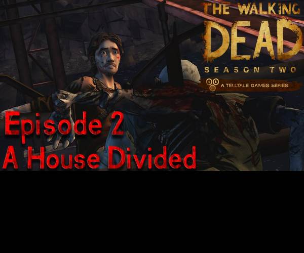 The Walking Dead 2: A House Divided