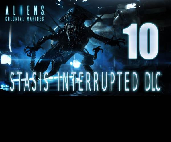 Aliens: Colonial Marines - Stasis Interrupted