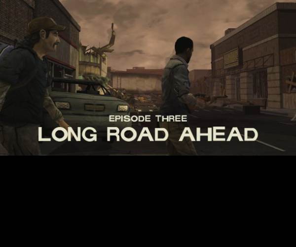 The Walking Dead: Episode 3 - Long Road Ahead