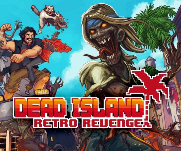 Dead Island Retro Revenge
