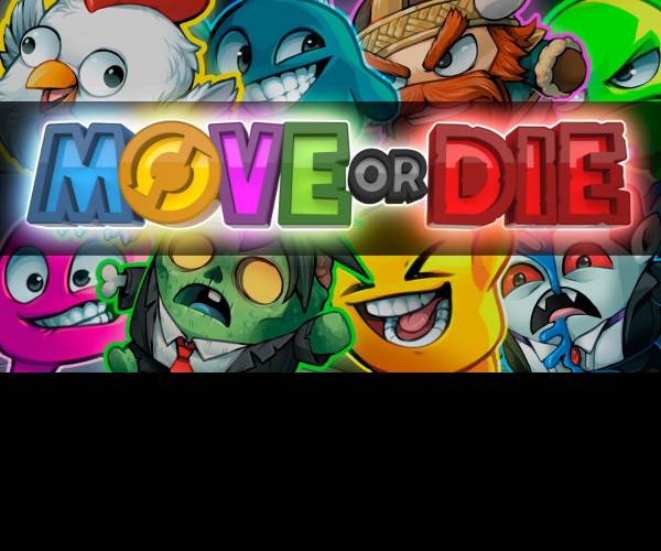 Move or Die