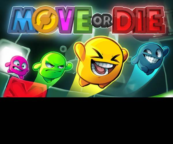 Move or Die