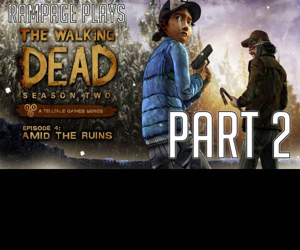 The Walking Dead: Season Two Episode 4 - Amid the Ruins