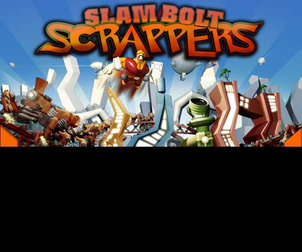 Slam Bolt Scrappers
