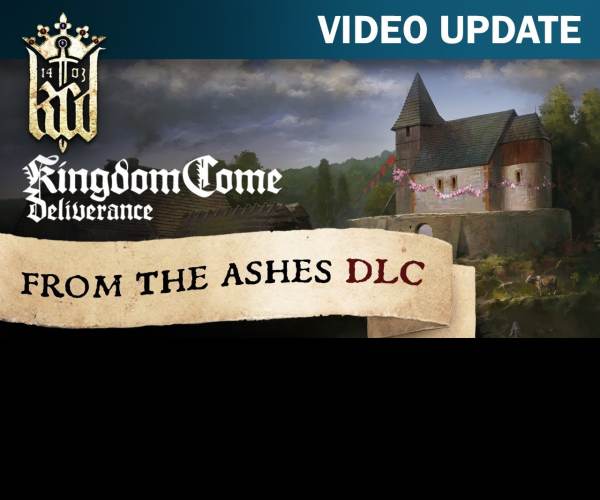 Kingdom Come: Deliverance - From the Ashes DLC